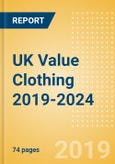 UK Value Clothing 2019-2024- Product Image