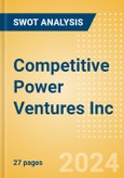 Competitive Power Ventures Inc - Strategic SWOT Analysis Review- Product Image