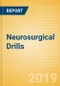 Neurosurgical Drills (Neurology) - Global Market Analysis and Forecast Model - Product Thumbnail Image