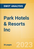 Park Hotels & Resorts Inc (PK) - Financial and Strategic SWOT Analysis Review- Product Image