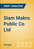Siam Makro Public Co Ltd (MAKRO) - Financial and Strategic SWOT Analysis Review- Product Image