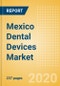 Mexico Dental Devices Market Outlook to 2025 - CAD/CAM Systems and Materials, Dental Bone Graft Substitutes & Regenerative Materials, Dental Equipment and Others. - Product Thumbnail Image
