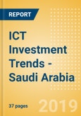 ICT Investment Trends - Saudi Arabia- Product Image