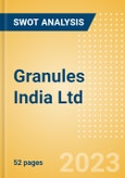 Granules India Ltd (GRANULES) - Financial and Strategic SWOT Analysis Review- Product Image