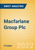 Macfarlane Group Plc (MACF) - Financial and Strategic SWOT Analysis Review- Product Image