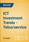 ICT Investment Trends - Telco/service - Product Thumbnail Image