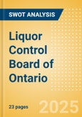 Liquor Control Board of Ontario - Strategic SWOT Analysis Review- Product Image