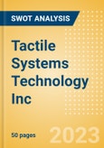 Tactile Systems Technology Inc (TCMD) - Financial and Strategic SWOT Analysis Review- Product Image
