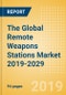 The Global Remote Weapons Stations Market 2019-2029 - Product Thumbnail Image