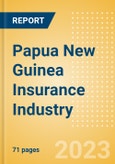Papua New Guinea Insurance Industry - Governance, Risk and Compliance- Product Image