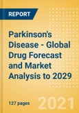 Parkinson's Disease - Global Drug Forecast and Market Analysis to 2029- Product Image