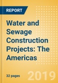 Project Insight - Water and Sewage Construction Projects: The Americas- Product Image