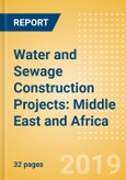 Project Insight - Water and Sewage Construction Projects: Middle East and Africa- Product Image