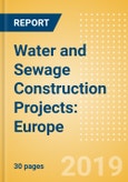 Project Insight - Water and Sewage Construction Projects: Europe- Product Image