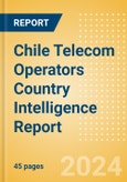 Chile Telecom Operators Country Intelligence Report- Product Image