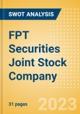 FPT Securities Joint Stock Company (FTS) - Financial and Strategic SWOT Analysis Review- Product Image
