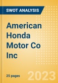 American Honda Motor Co Inc - Strategic SWOT Analysis Review- Product Image