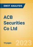 ACB Securities Co Ltd - Strategic SWOT Analysis Review- Product Image