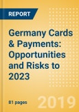 Germany Cards & Payments: Opportunities and Risks to 2023- Product Image