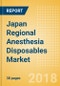 Japan Regional Anesthesia Disposables Market Outlook to 2025 - Product Thumbnail Image