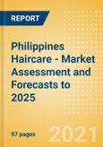 Philippines Haircare - Market Assessment and Forecasts to 2025- Product Image