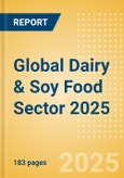 Opportunities in the Global Dairy & Soy Food Sector 2025- Product Image