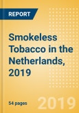 Smokeless Tobacco in the Netherlands, 2019- Product Image