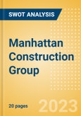 Manhattan Construction Group - Strategic SWOT Analysis Review- Product Image