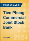 Tien Phong Commercial Joint Stock Bank (TPB) - Financial and Strategic SWOT Analysis Review- Product Image