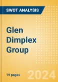 Glen Dimplex Group - Strategic SWOT Analysis Review- Product Image