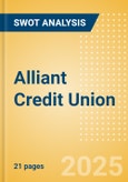 Alliant Credit Union - Strategic SWOT Analysis Review- Product Image