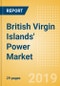 British Virgin Islands' Power Market Outlook to 2030, Update 2019-Market Trends, Regulations, Electricity Tariff and Key Company Profiles - Product Thumbnail Image