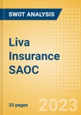 Liva Insurance SAOC (LIVA) - Financial and Strategic SWOT Analysis Review- Product Image