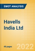 Havells India Ltd (HAVELLS) - Financial and Strategic SWOT Analysis Review- Product Image