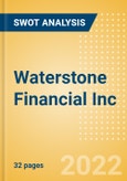 Waterstone Financial Inc (WSBF) - Financial and Strategic SWOT Analysis Review- Product Image