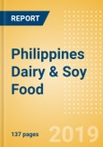 Philippines Dairy & Soy Food - Market Assessment and Forecast to 2023- Product Image
