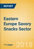 Opportunities in the Eastern Europe Savory Snacks Sector: Analysis of Opportunities Offered by High Growth Economies- Product Image