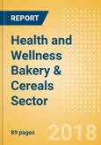 Health and Wellness Opportunities in the Bakery & Cereals Sector- Product Image