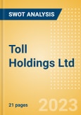 Toll Holdings Ltd - Strategic SWOT Analysis Review- Product Image