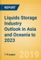 Liquids Storage Industry Outlook in Asia and Oceania to 2023 - Capacity and Capital Expenditure Outlook with Details of All Operating and Planned Terminals - Product Thumbnail Image
