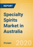 Specialty Spirits (Spirits) Market in Australia - Outlook to 2023: Market Size, Growth and Forecast Analytics- Product Image