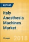 Italy Anesthesia Machines Market Outlook to 2025 - Product Image