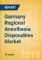 Germany Regional Anesthesia Disposables Market Outlook to 2025 - Product Thumbnail Image