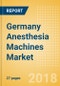 Germany Anesthesia Machines Market Outlook to 2025 - Product Thumbnail Image