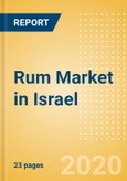 Rum (Spirits) Market in Israel - Outlook to 2023: Market Size, Growth and Forecast Analytics- Product Image