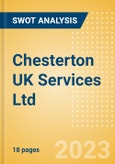 Chesterton UK Services Ltd - Strategic SWOT Analysis Review- Product Image