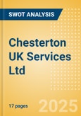 Chesterton UK Services Ltd - Strategic SWOT Analysis Review- Product Image