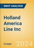 Holland America Line Inc - Strategic SWOT Analysis Review- Product Image