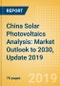 China Solar Photovoltaics (PV) Analysis: Market Outlook to 2030, Update 2019 - Product Thumbnail Image