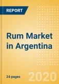 Rum (Spirits) Market in Argentina - Outlook to 2023: Market Size, Growth and Forecast Analytics- Product Image